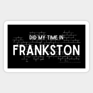 Did My Time In Frankston Magnet